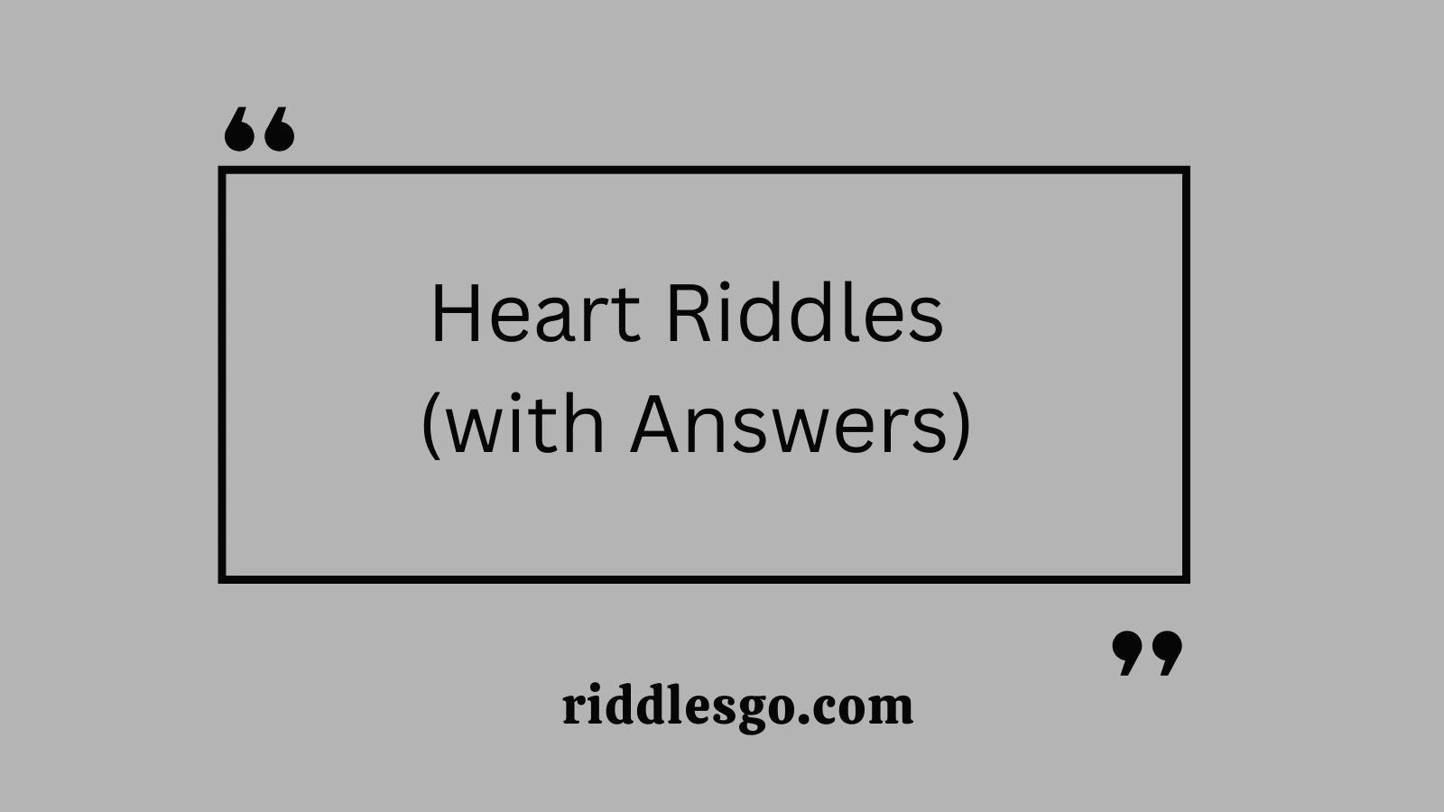 Heart Riddles (with Answers)