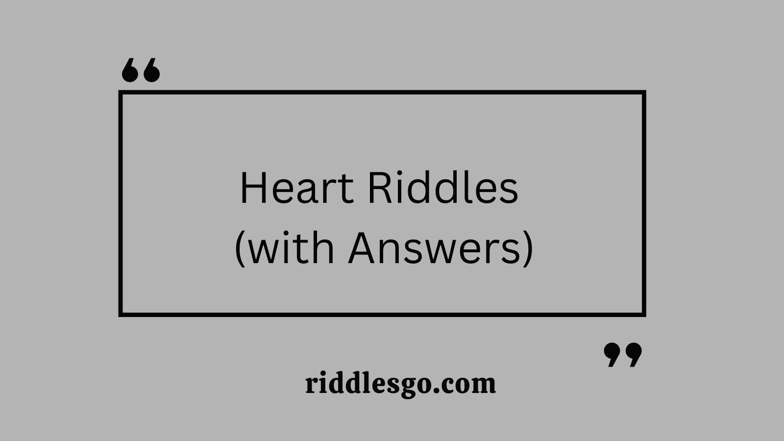 Heart Riddles (with Answers)