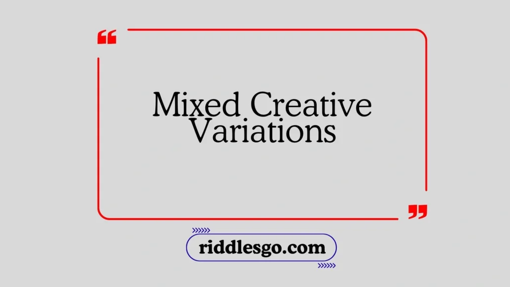 Mixed Creative Variations