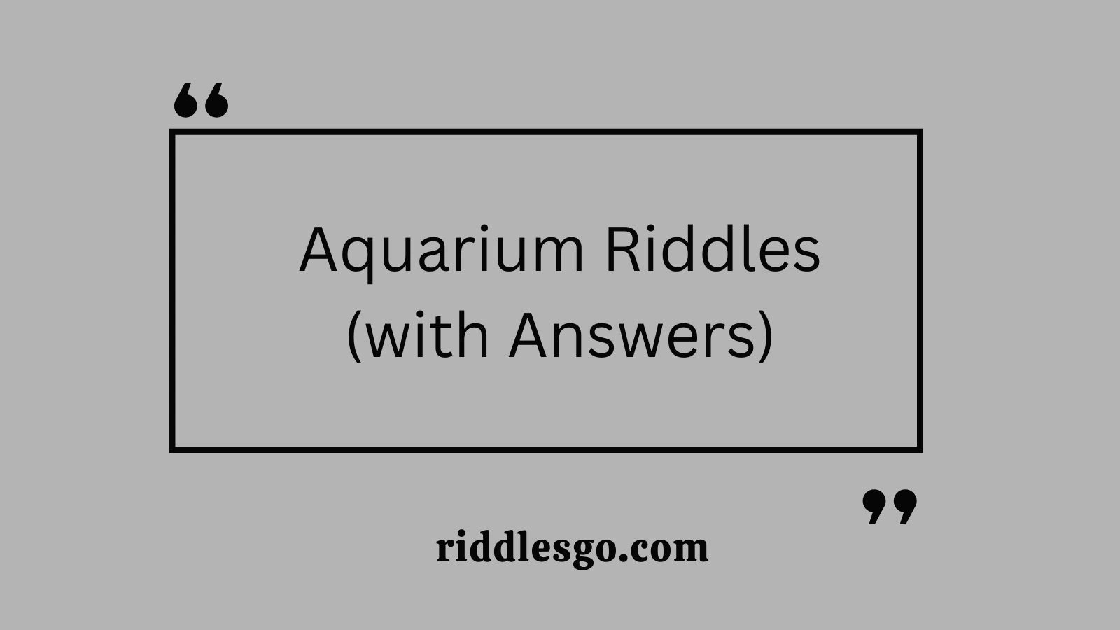 Aquarium Riddles (with Answers)