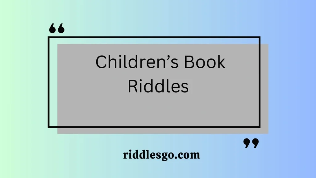  Children’s Book Riddles