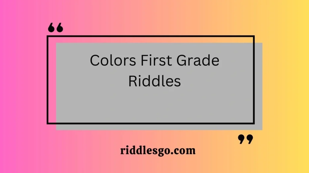 Colors First Grade Riddles