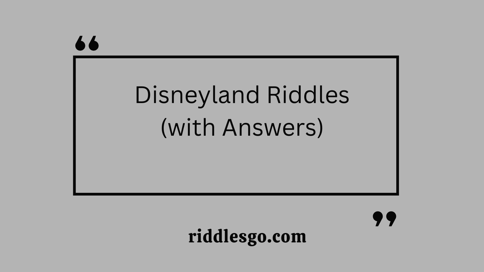 Disneyland Riddles (with Answers)