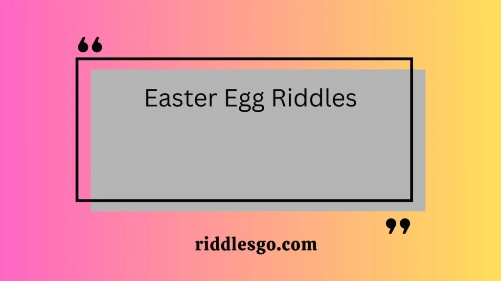 Easter Egg Riddles