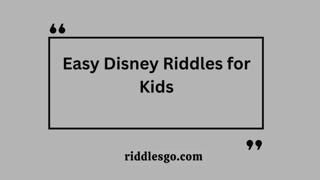 Easy Disney Riddles for Kids
