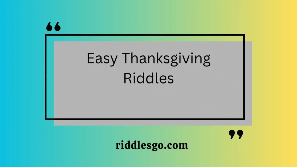 Easy Thanksgiving Riddles