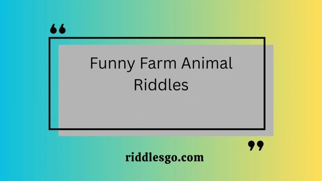 Funny Farm Animal Riddles