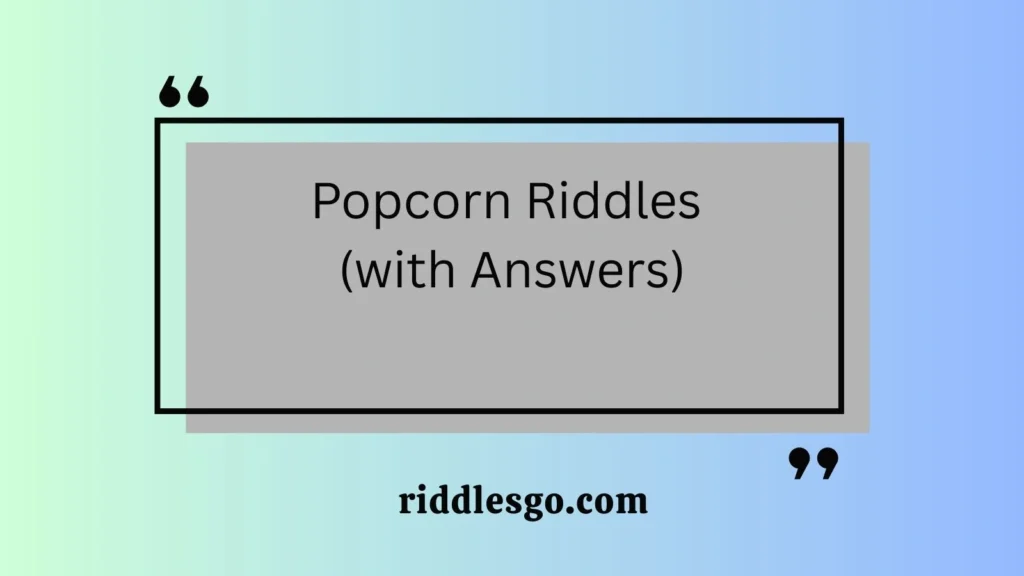 150+ Popcorn Riddles (with Answers) - riddlesgo.com