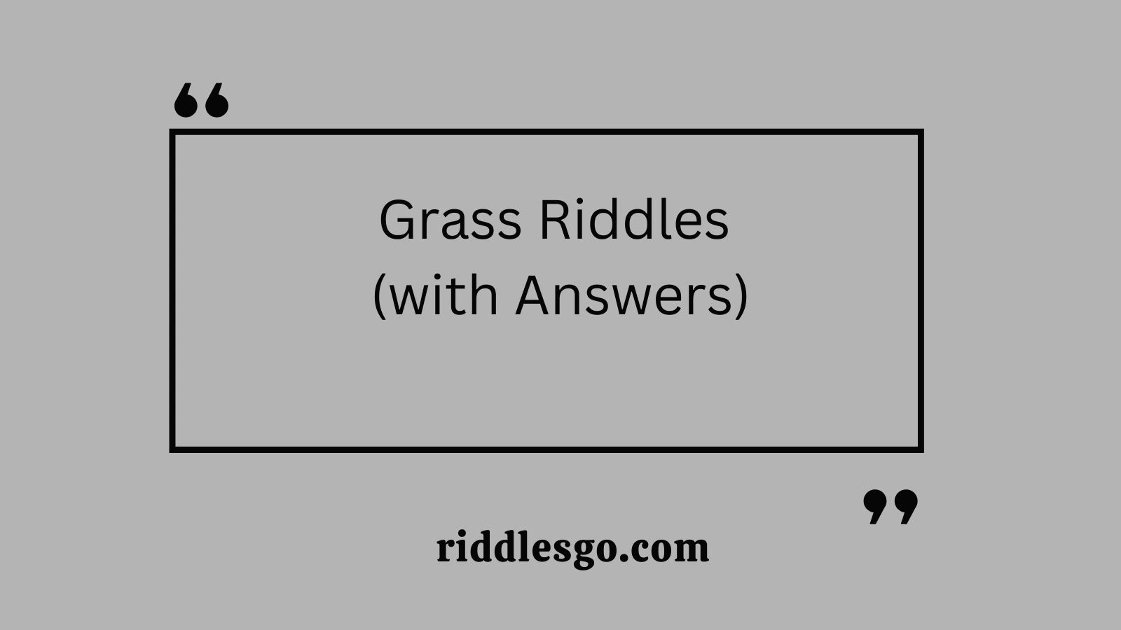 Grass Riddles (with Answers)