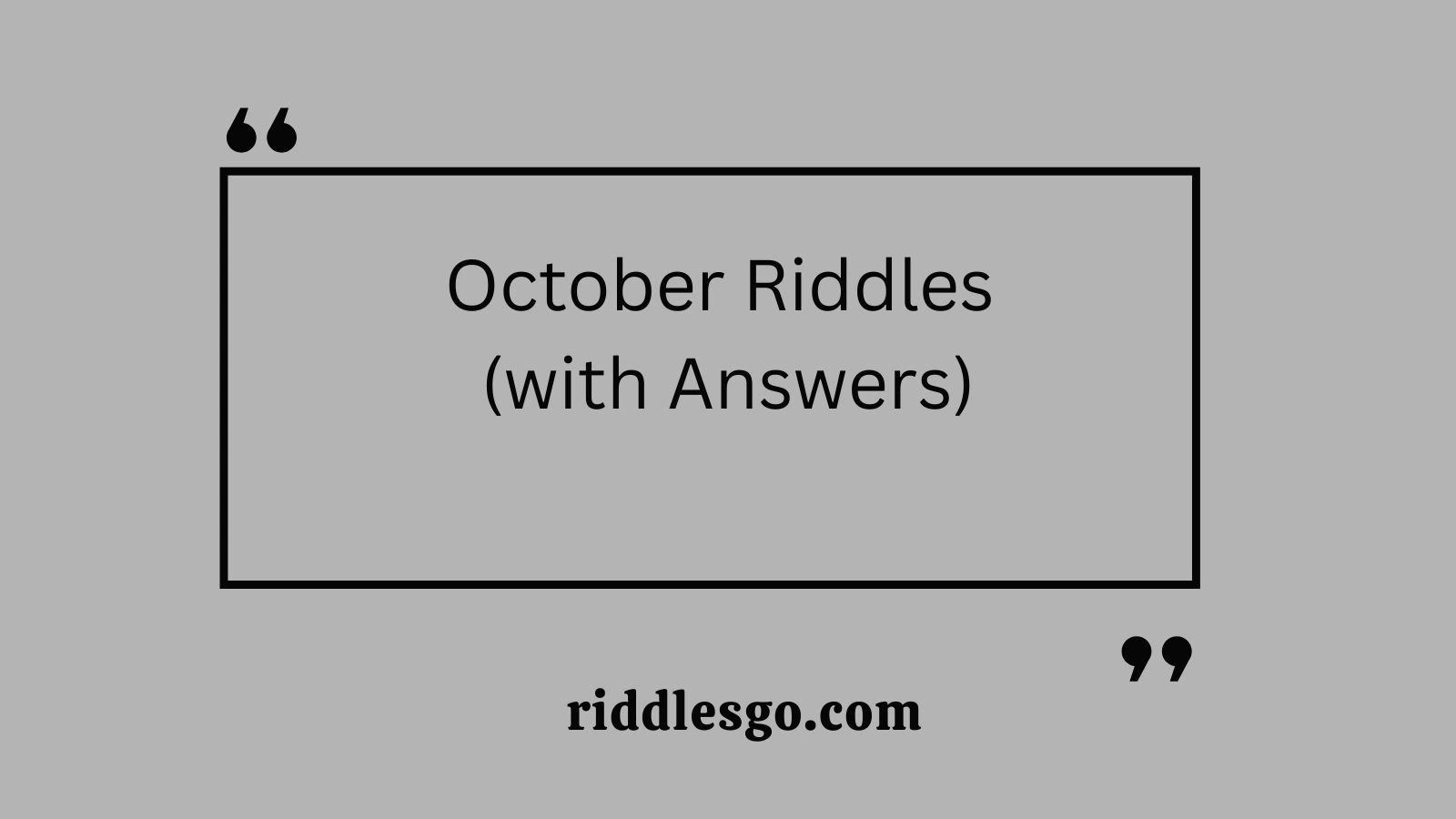 October Riddles (with Answers)