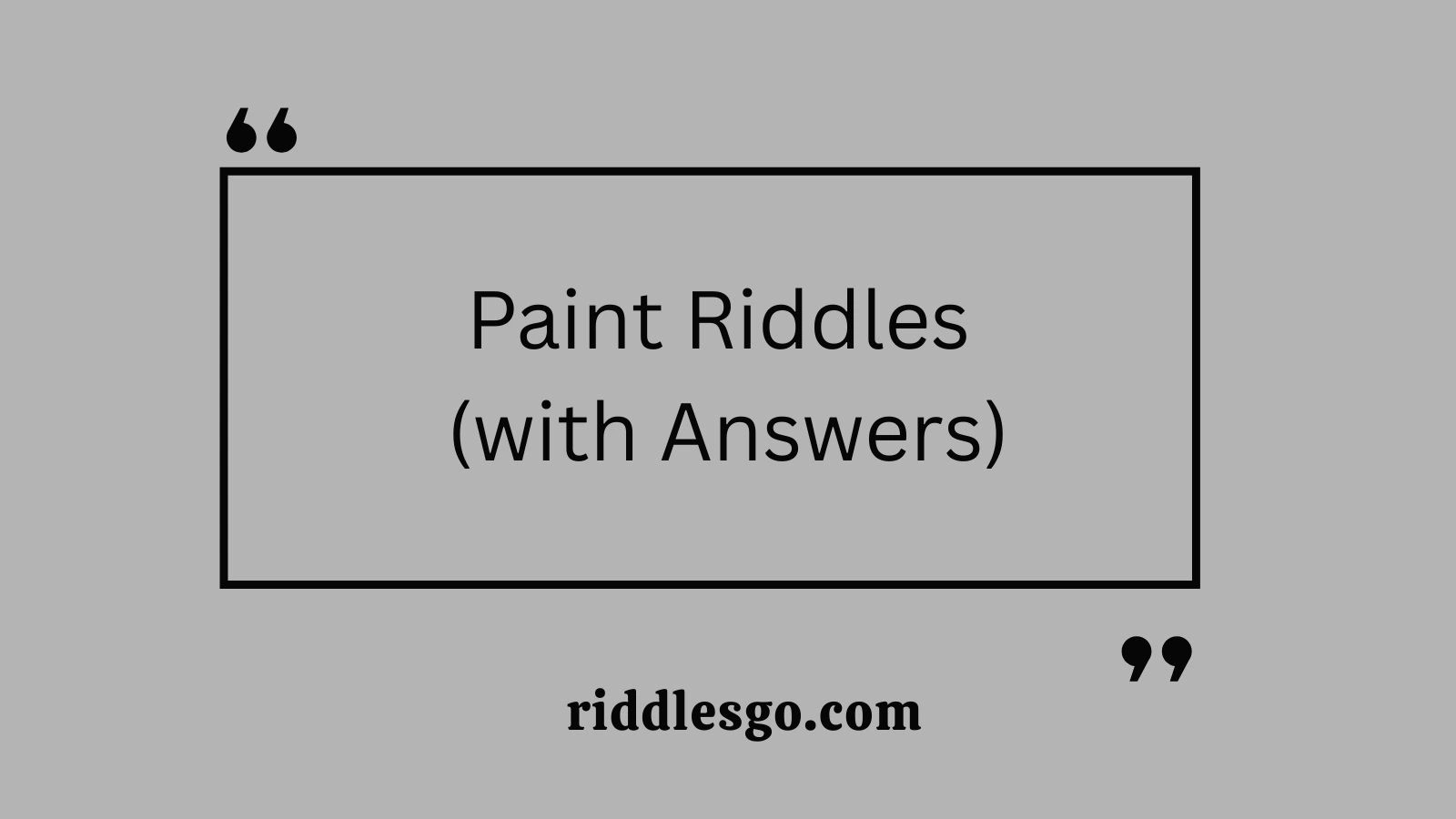 Paint Riddles (with Answers)