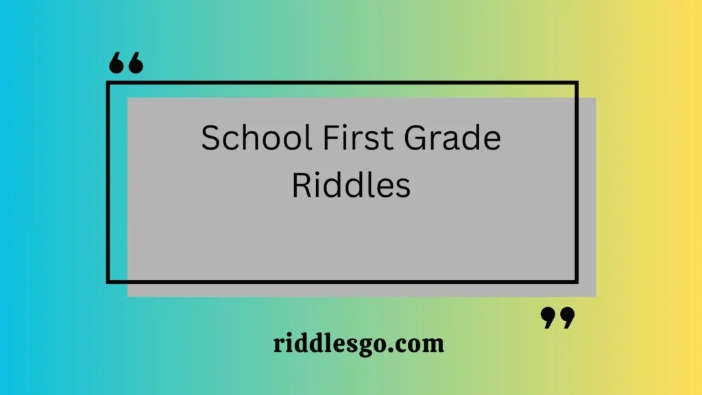 School First Grade Riddles