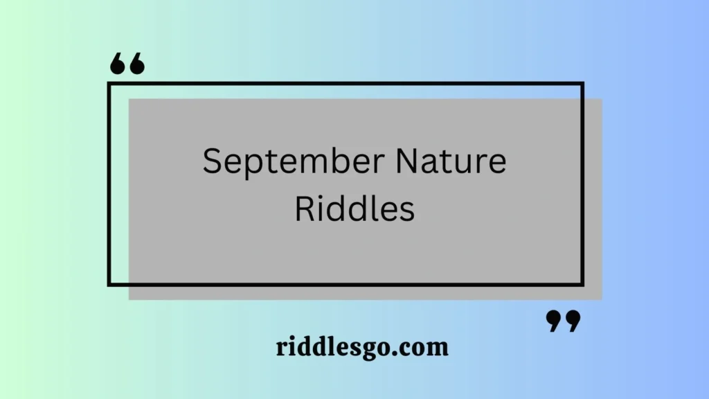 September Nature Riddles