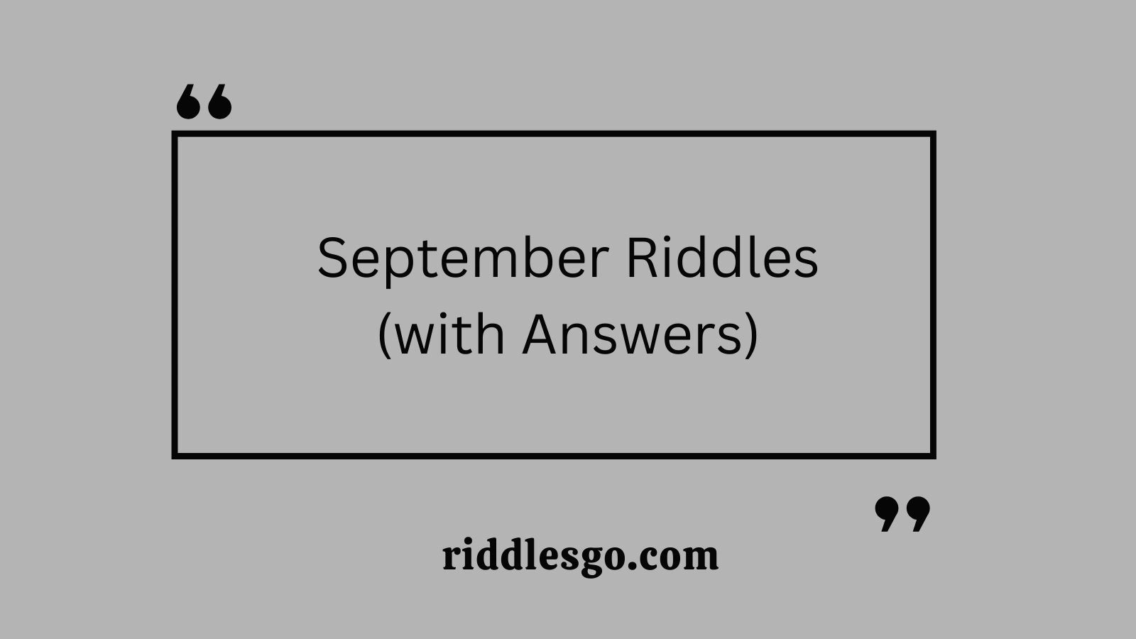 September Riddles (with Answers)