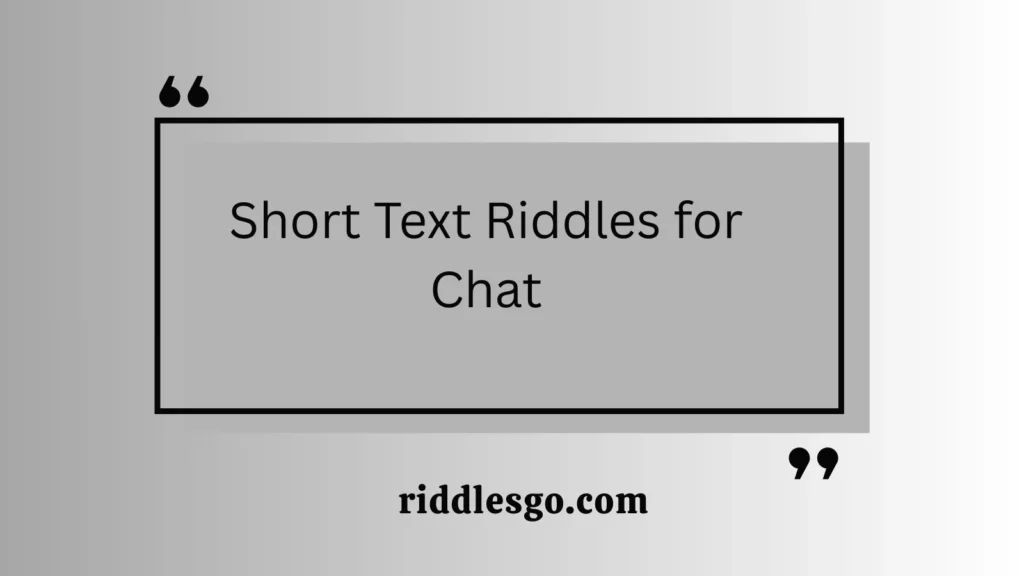 Short Text Riddles for Chat