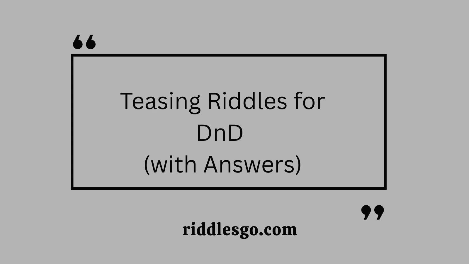 Teasing Riddles for DnD (with Answers)