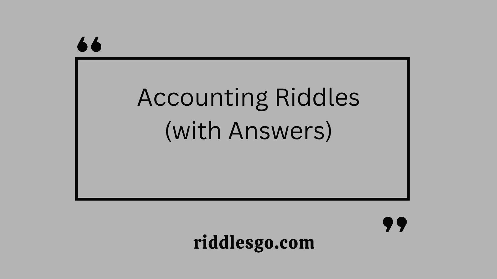 Accounting Riddles (with Answers)