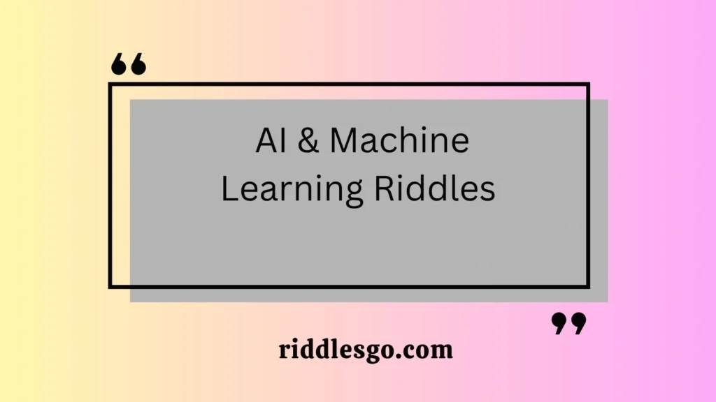  AI & Machine Learning Riddles