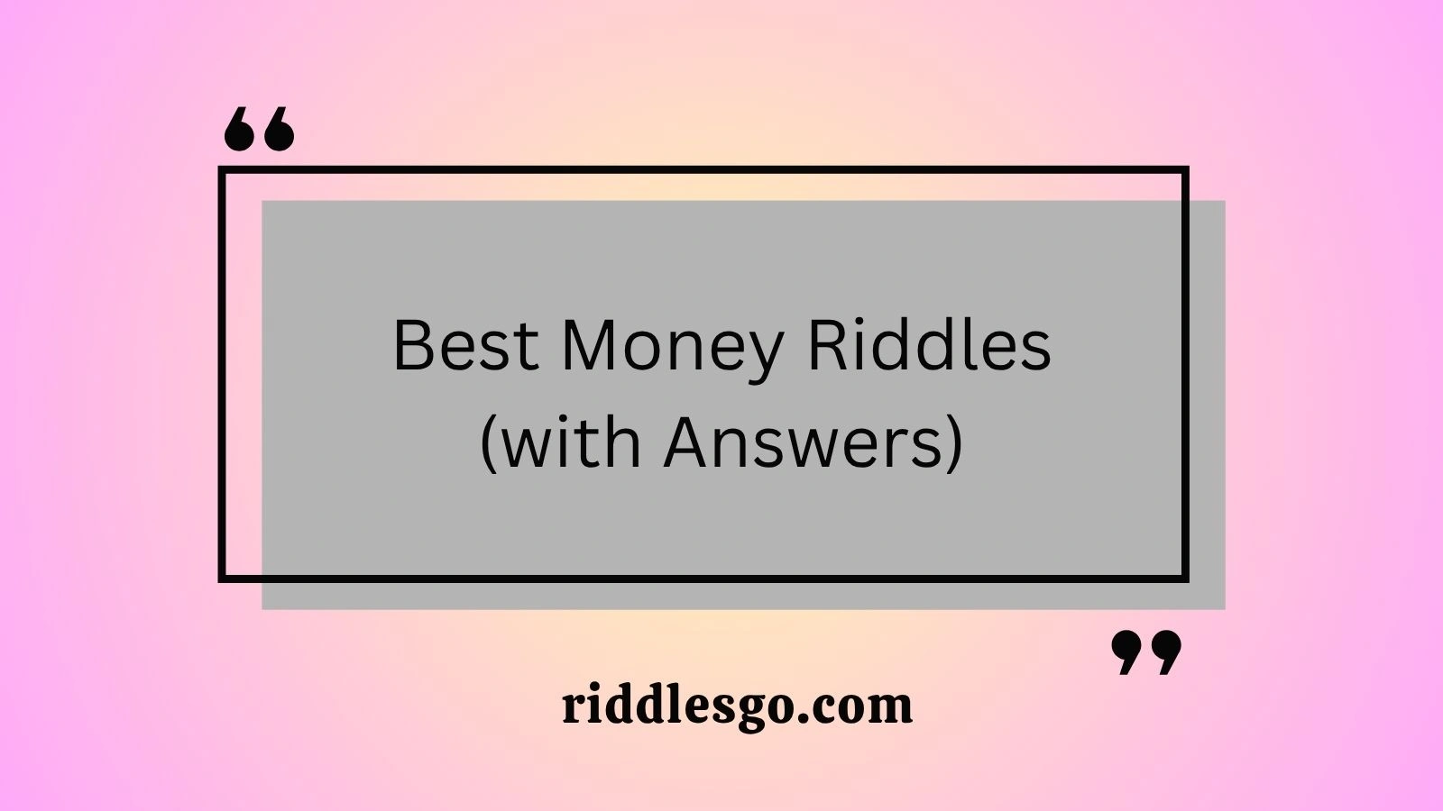 Best Money Riddles (with Answers)