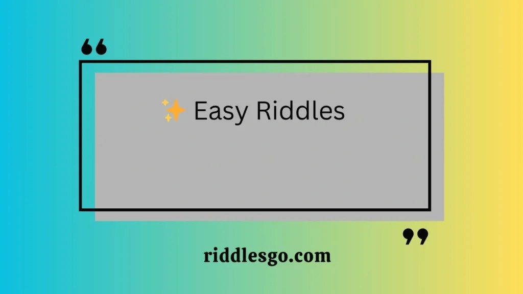 Easy Riddles