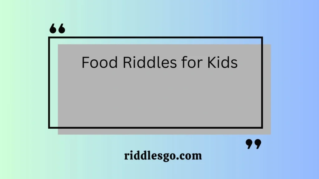 Food Riddles for Kids