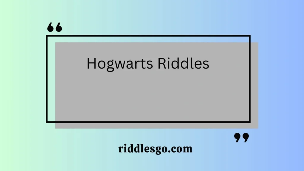 Hogwarts Riddles