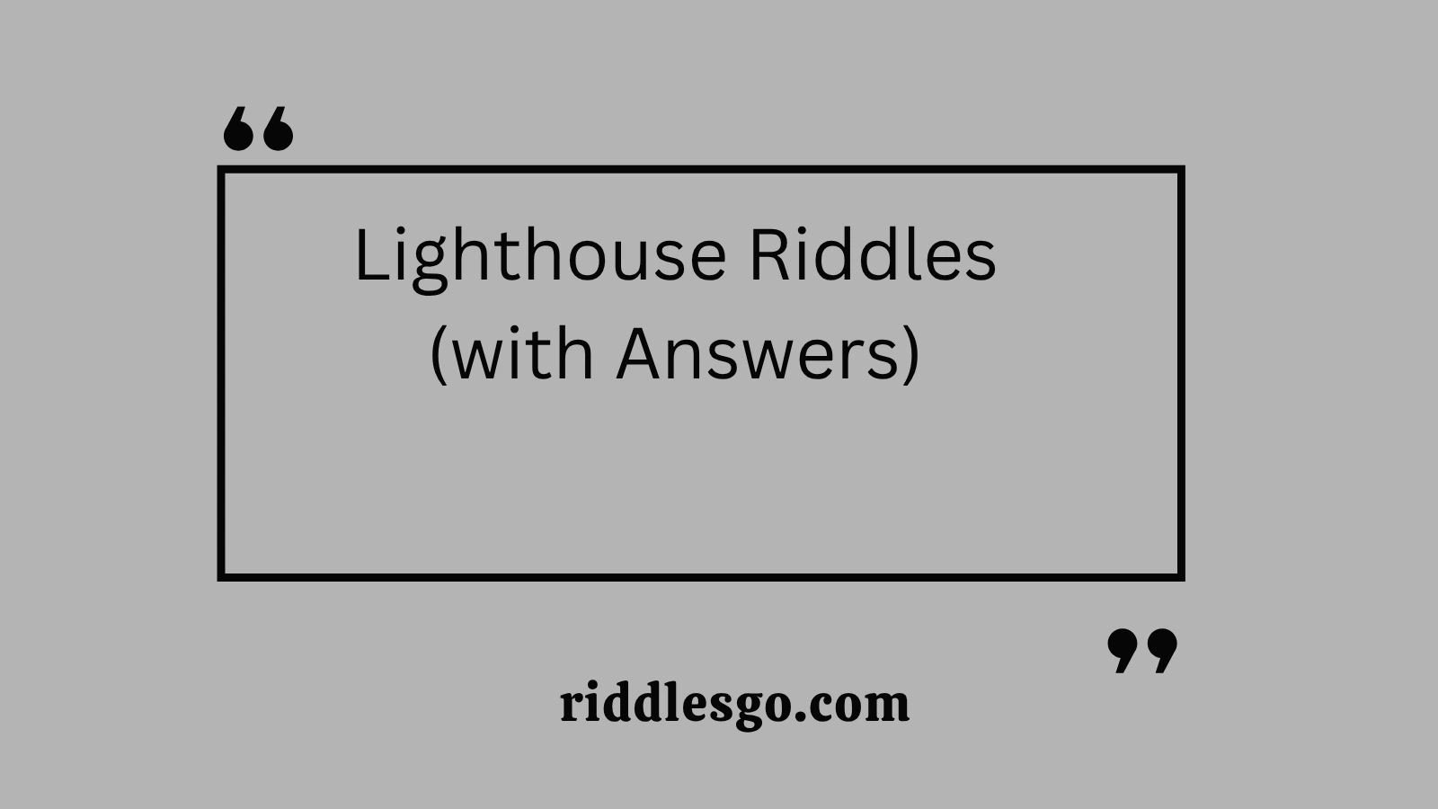Lighthouse Riddles (with Answers)