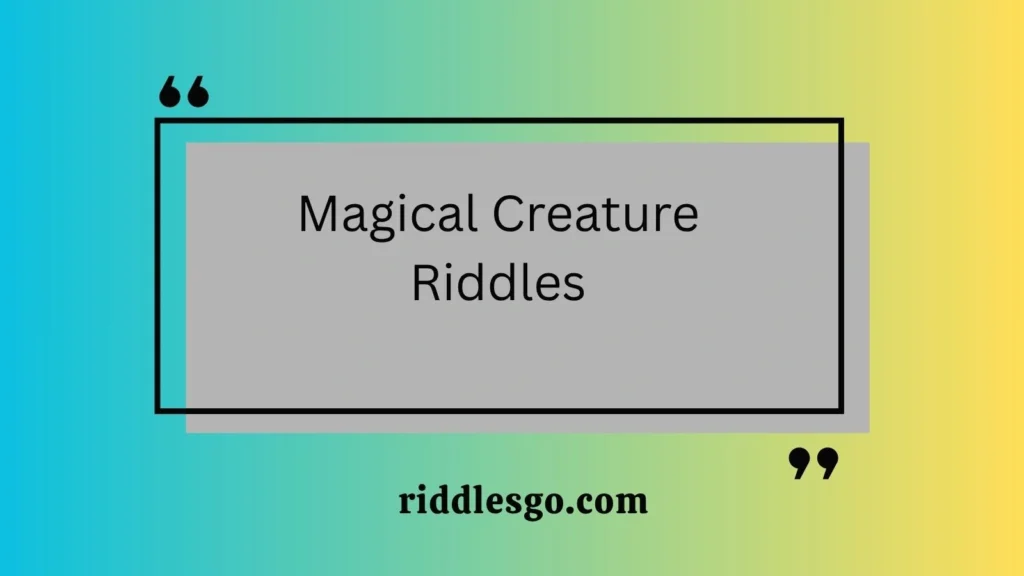 Magical Creature Riddles