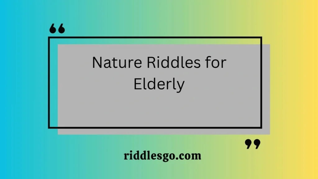 Nature Riddles for Elderly