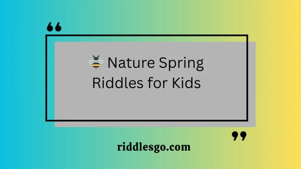 Nature Spring Riddles for Kids