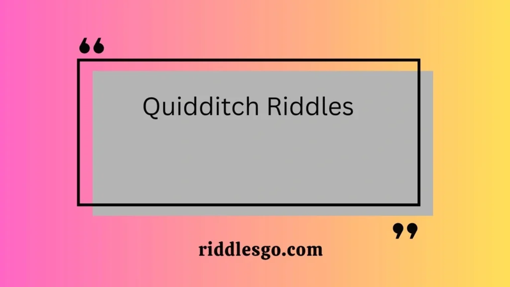 Quidditch Riddles