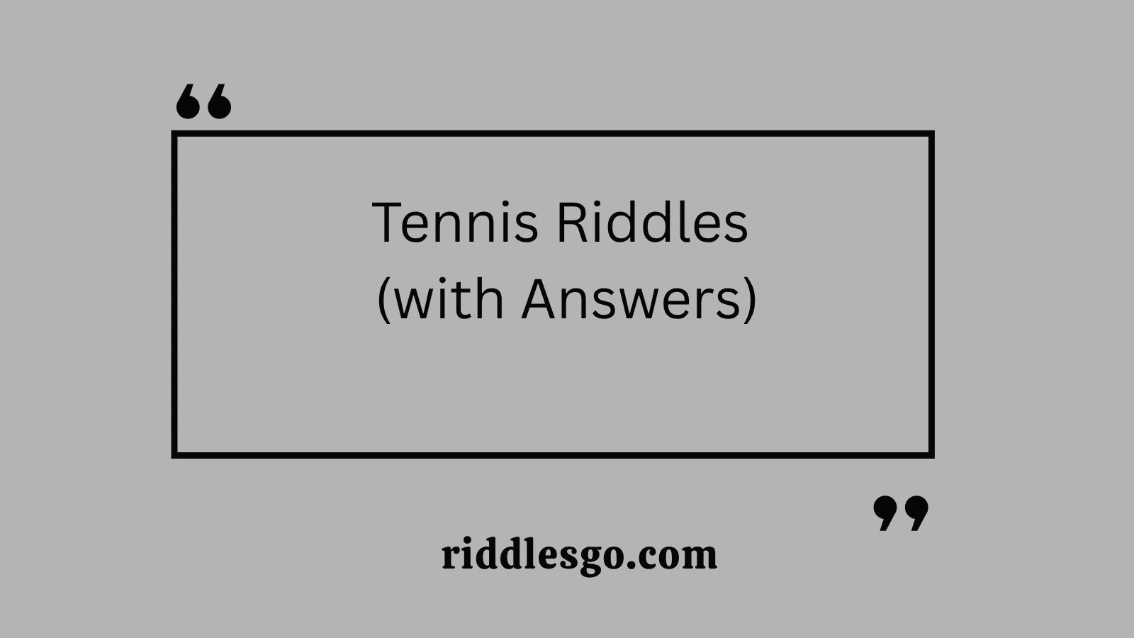 Tennis Riddles (with Answers)