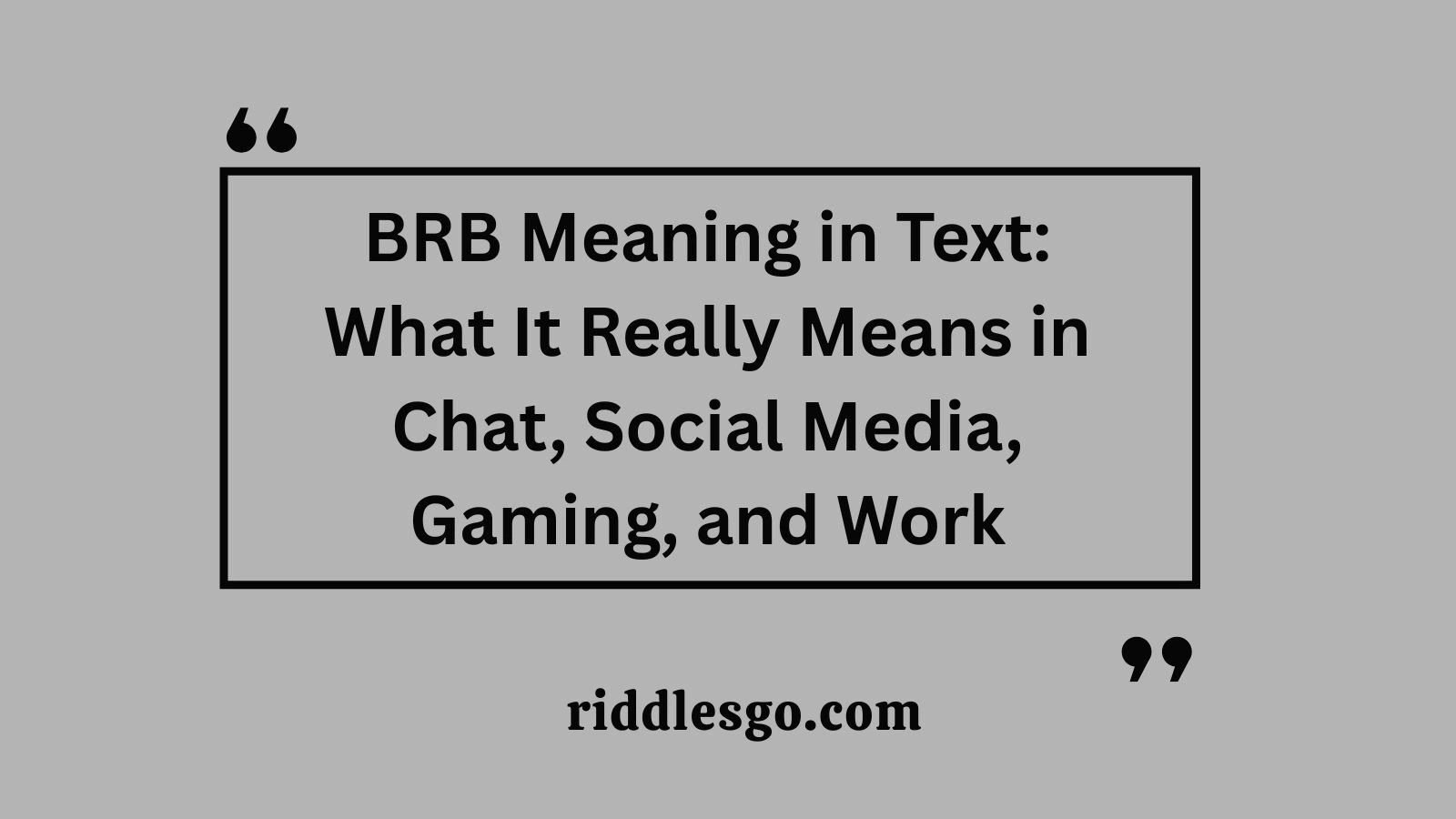 BRB Meaning in Text: What It Really Means in Chat, Social Media, Gaming, and Work