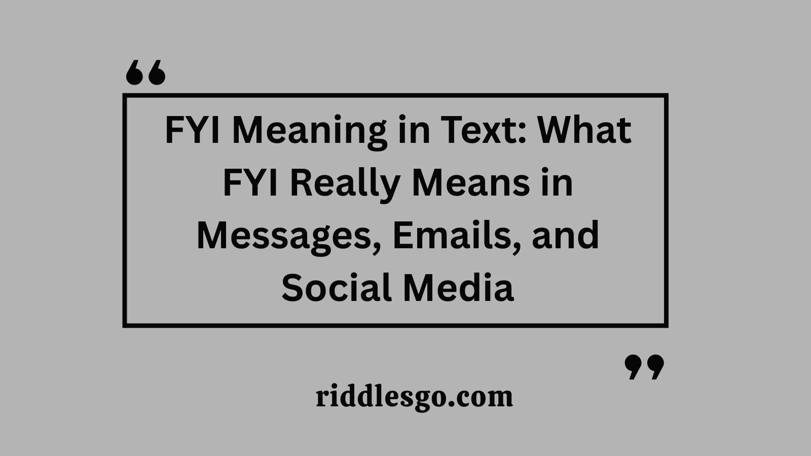 FYI Meaning in Text: What FYI Really Means in Messages, Emails, and Social Media