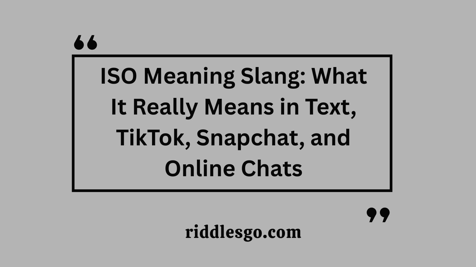 ISO Meaning Slang: What It Really Means in Text, TikTok, Snapchat, and Online Chats
