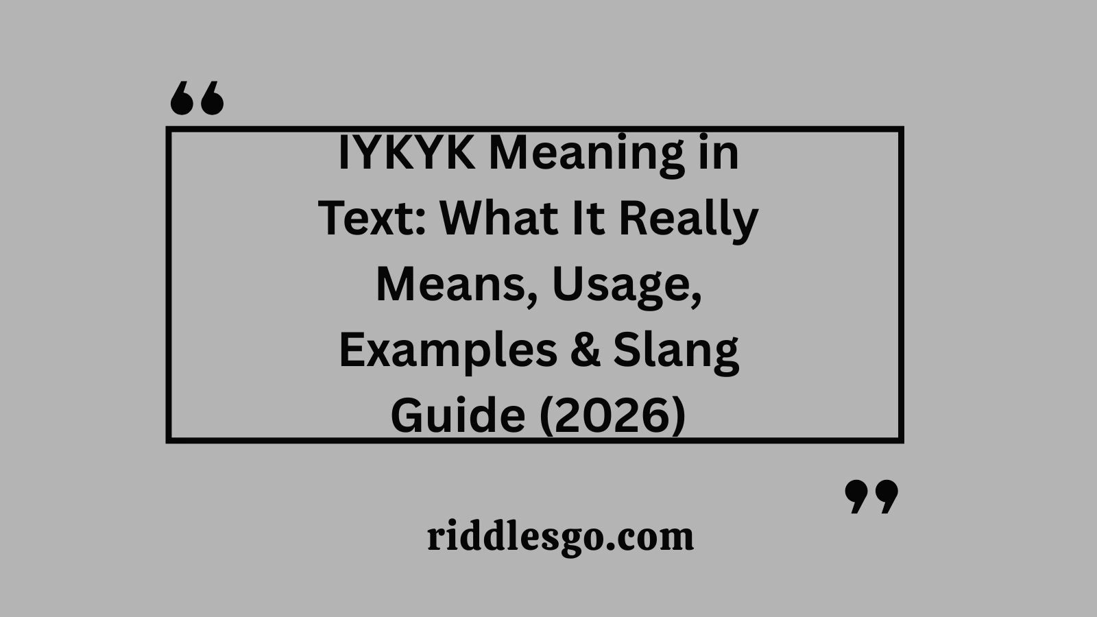 IYKYK Meaning in Text: What It Really Means, Usage, Examples & Slang Guide (2026)