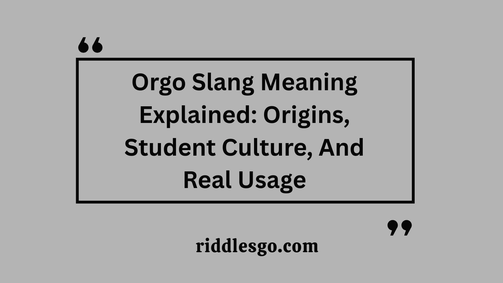 Orgo Slang Meaning Explained: Origins, Student Culture, And Real Usage
