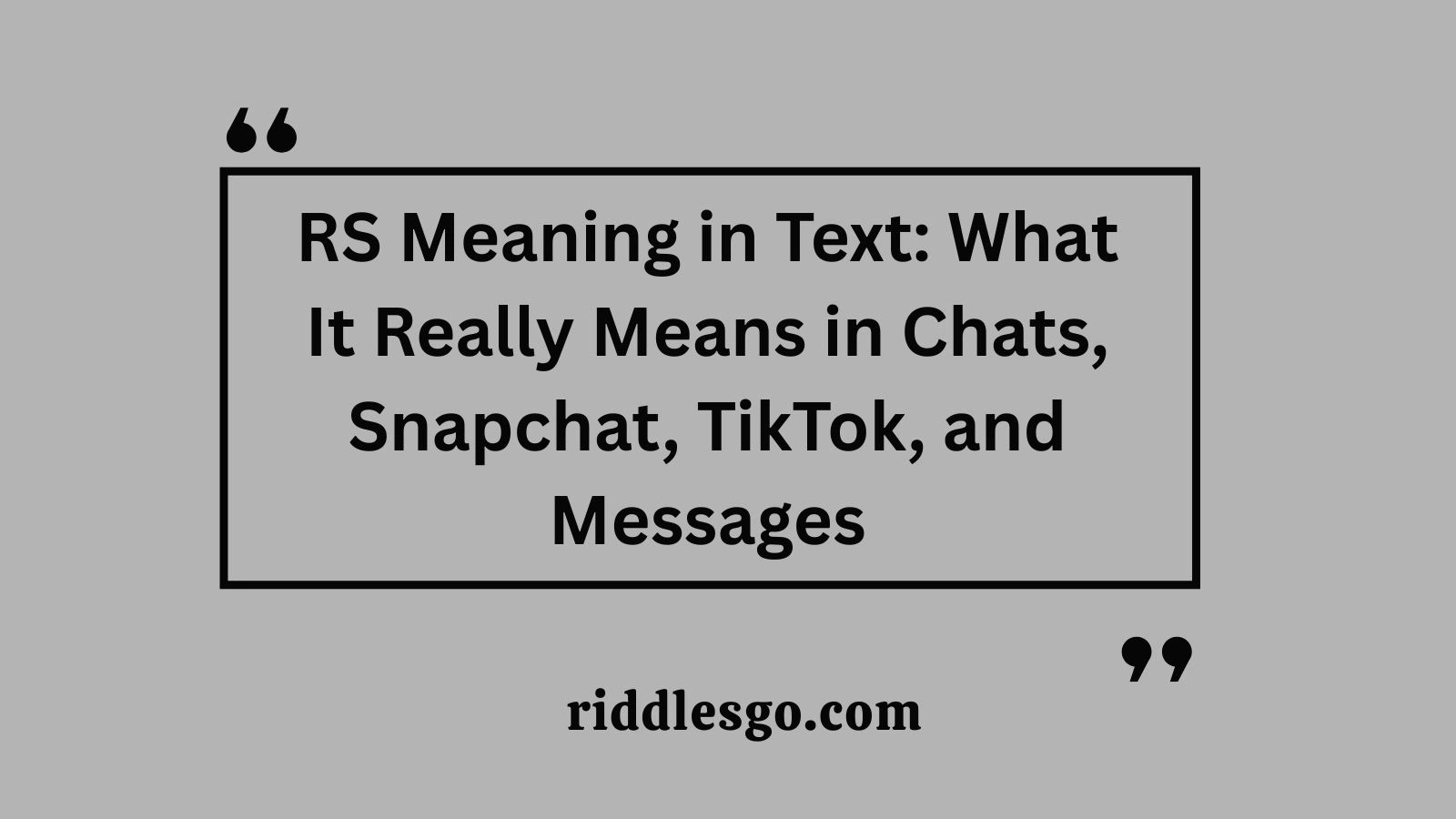 RS Meaning in Text: What It Really Means in Chats, Snapchat, TikTok, and Messages