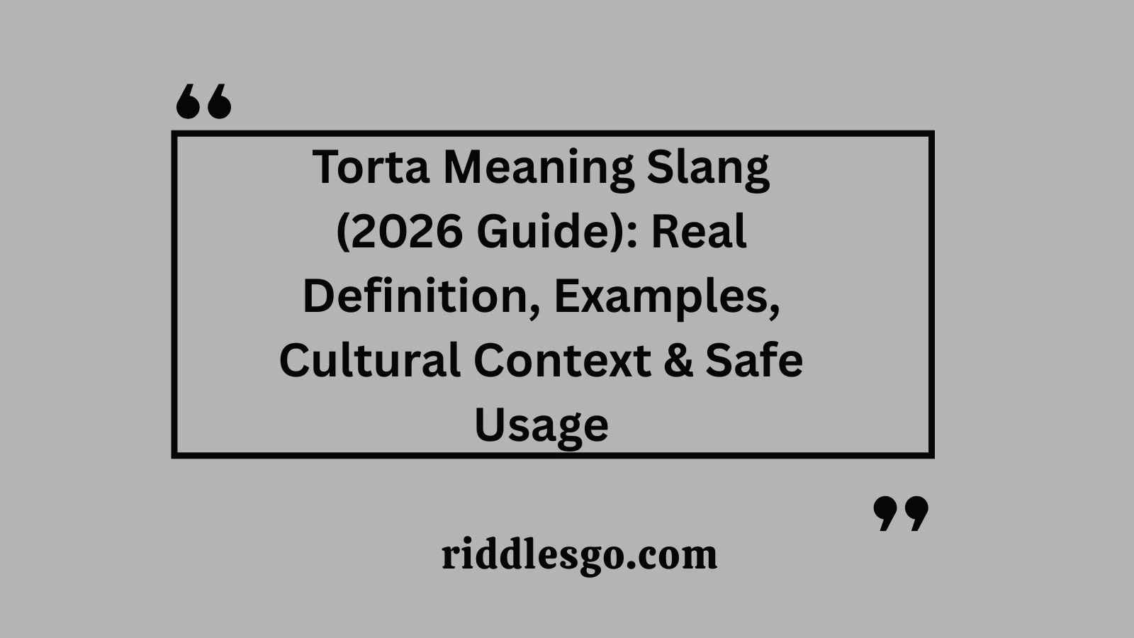 Torta Meaning Slang (2026 Guide): Real Definition, Examples, Cultural Context & Safe Usage