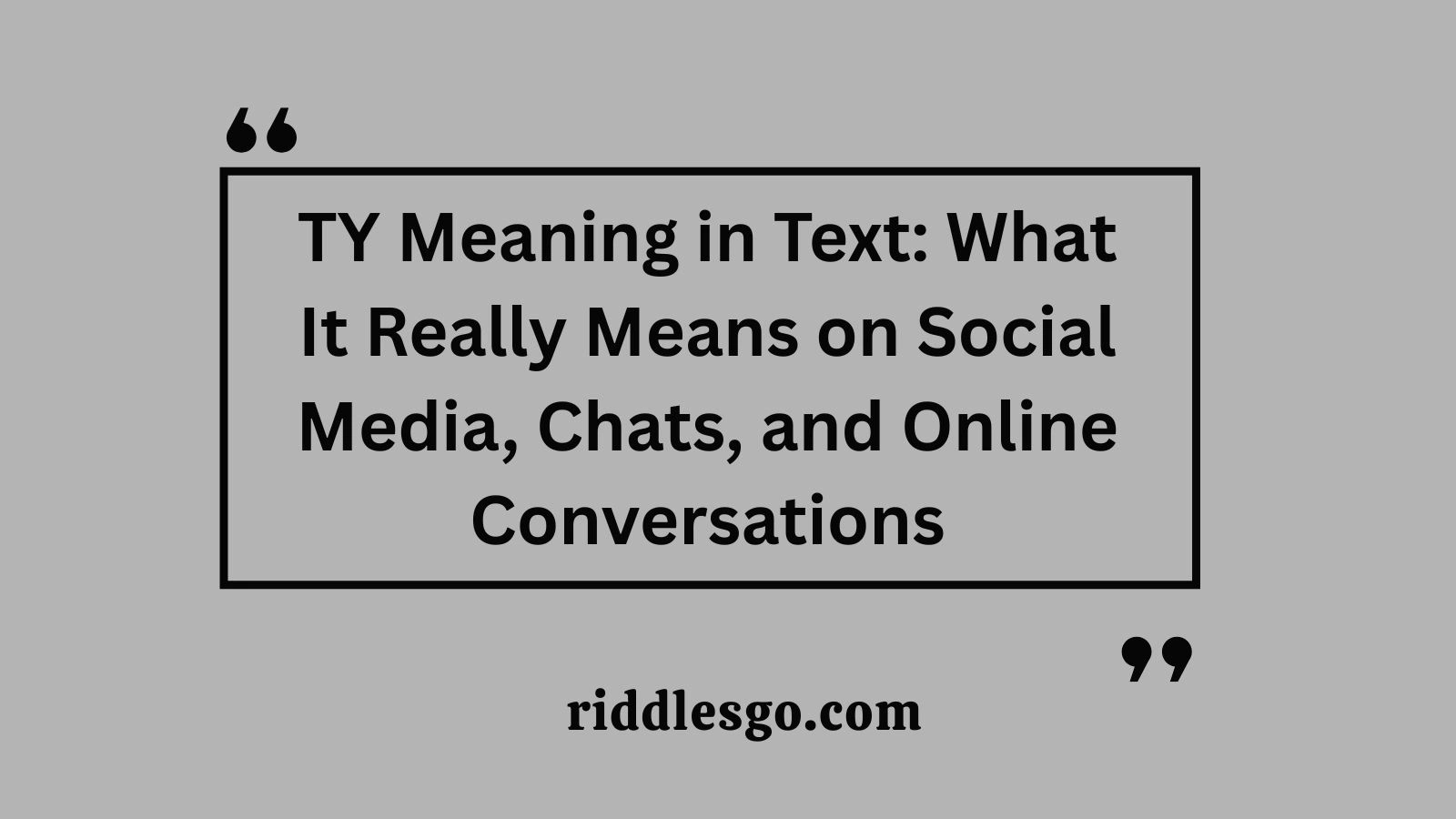 TY Meaning in Text: What It Really Means on Social Media, Chats, and Online Conversations