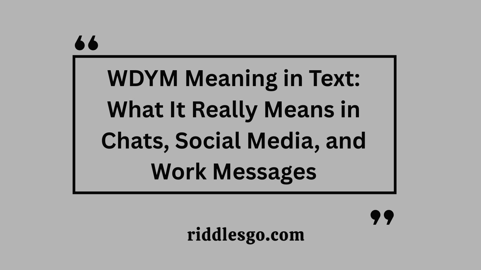 WDYM Meaning in Text: What It Really Means in Chats, Social Media, and Work Messages