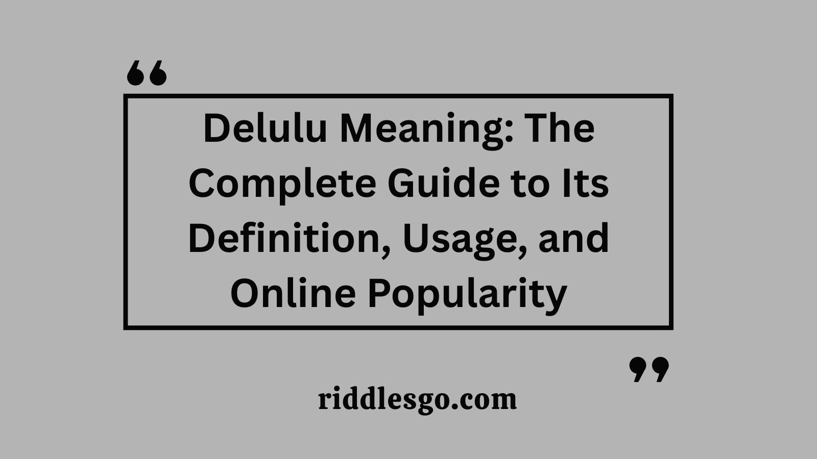 Delulu Meaning: The Complete Guide to Its Definition, Usage, and Online Popularity