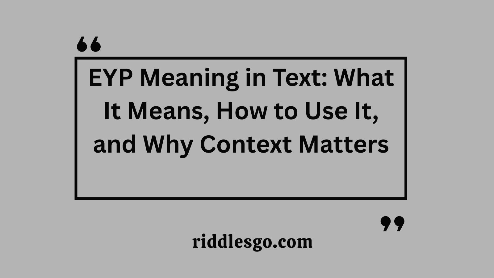 EYP Meaning in Text: What It Means, How to Use It, and Why Context Matters