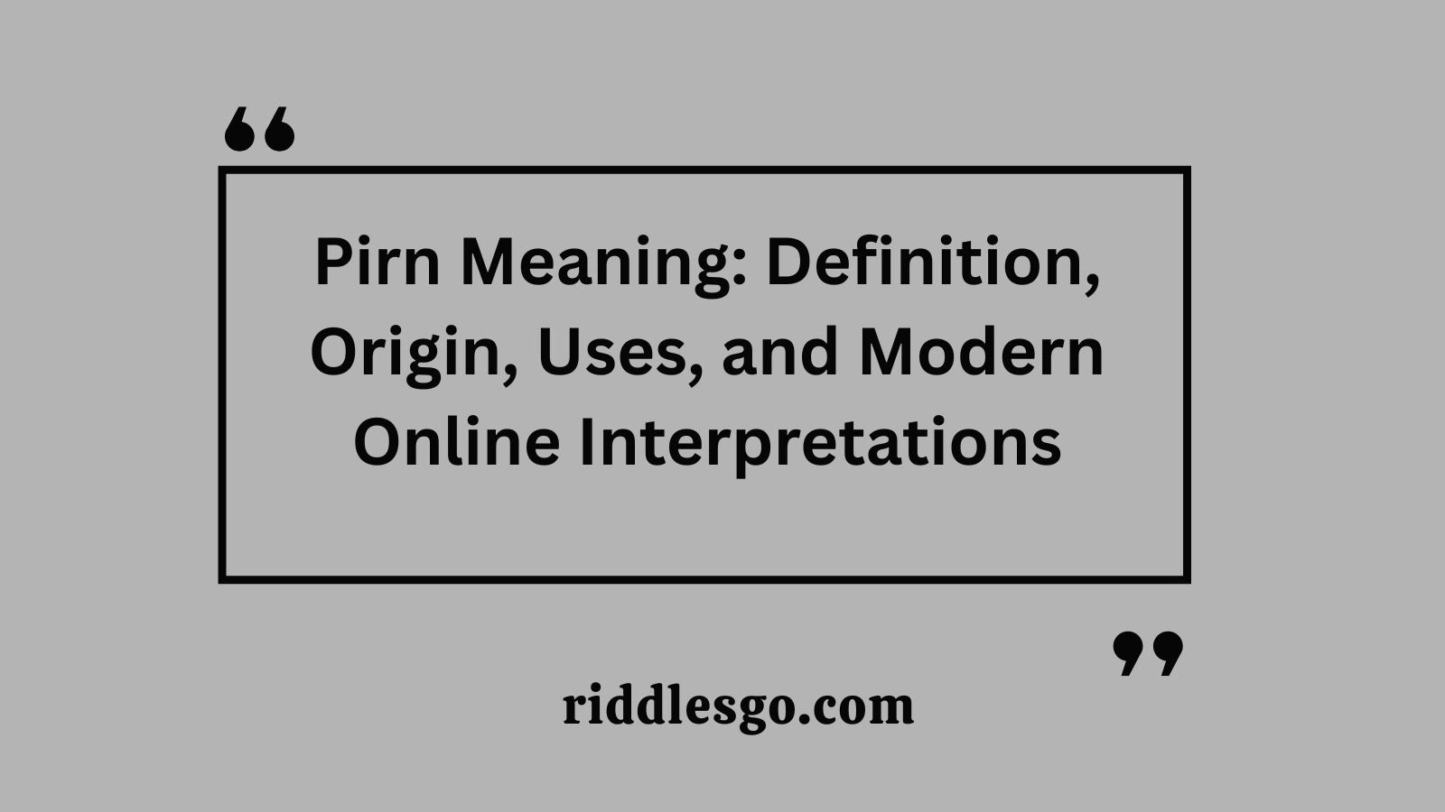 Pirn Meaning: Definition, Origin, Uses, and Modern Online Interpretations