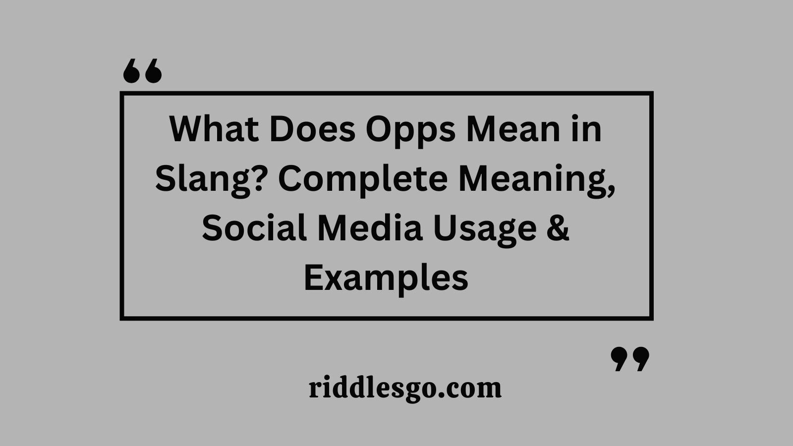 What Does Opps Mean in Slang? Complete Meaning, Social Media Usage & Examples