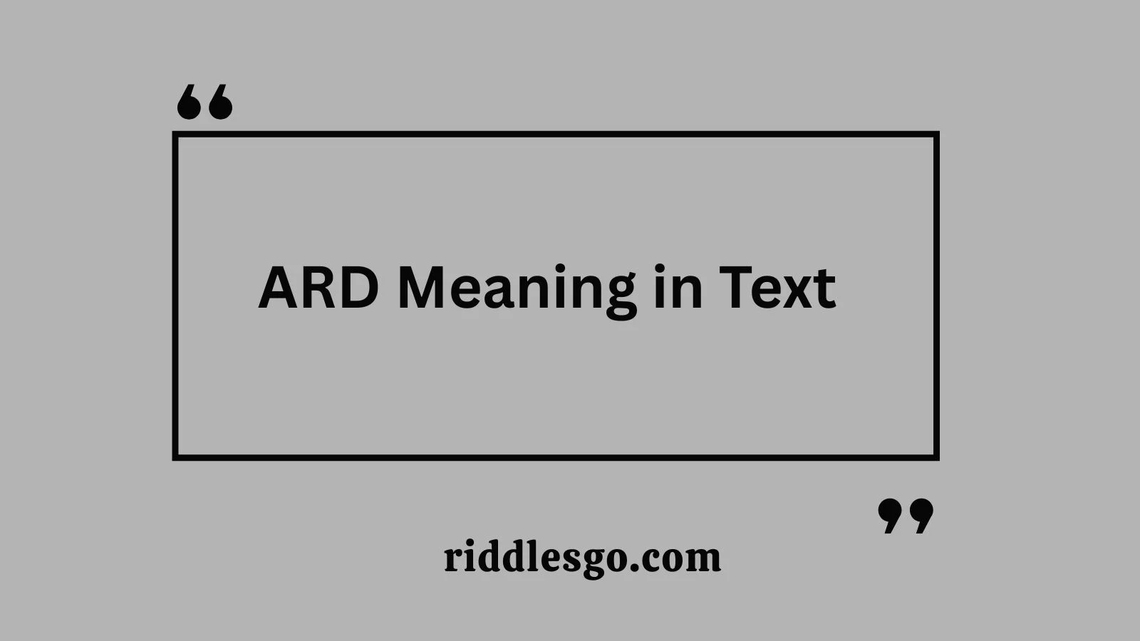 ARD Meaning in Text