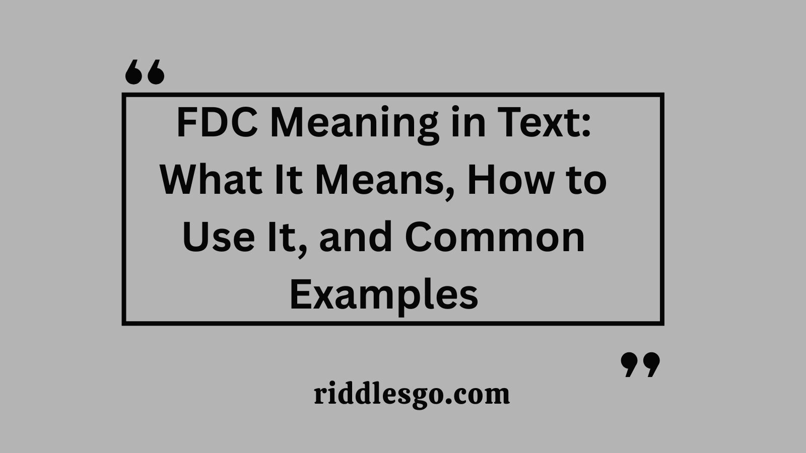 FDC Meaning in Text: What It Means, How to Use It, and Common Examples