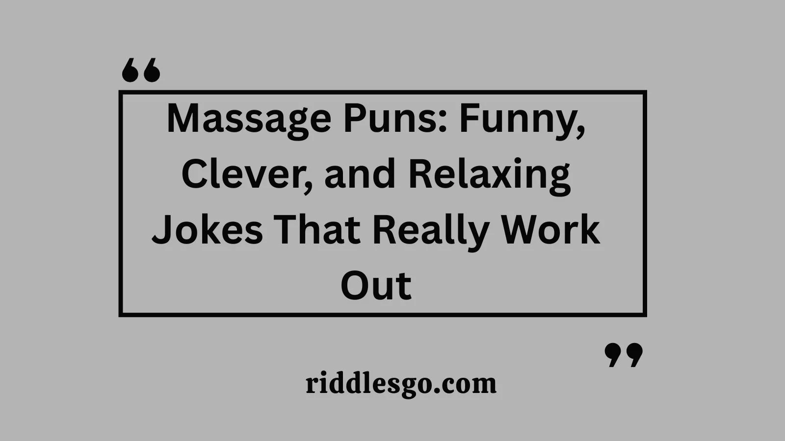 Massage Puns: Funny, Clever, and Relaxing Jokes That Really Work Out